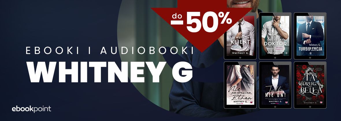 Ebooki i audiobooki WHITNEY G. / do -50%