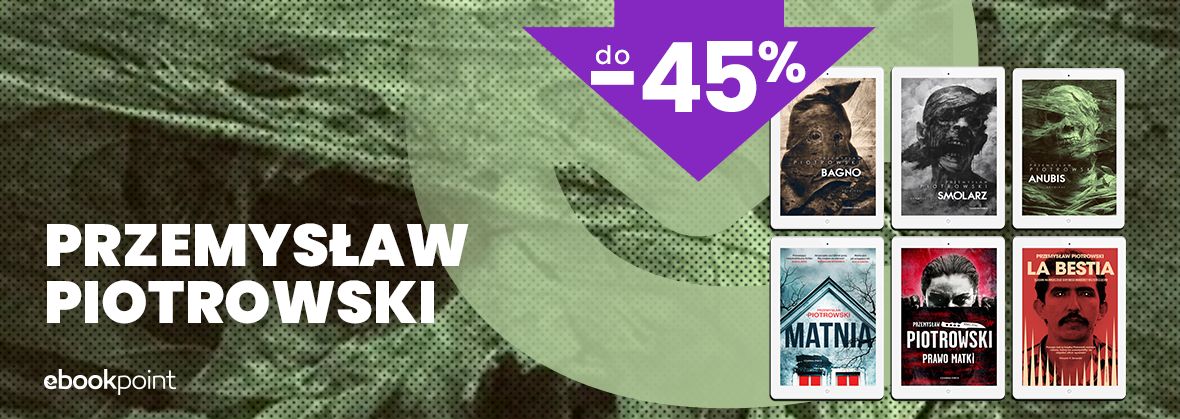 PRZEMYSAW PIOTROWSKI do -45% - premiera Anubisa!