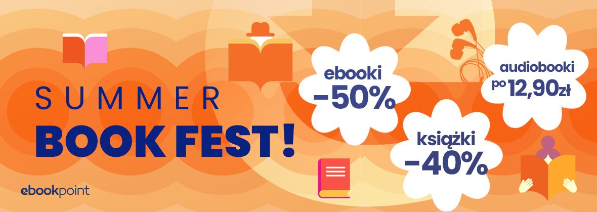Promocja Summer BOOOK FEST / Ebooki -50%, ksiki -40%, audiobooki po 12,90z