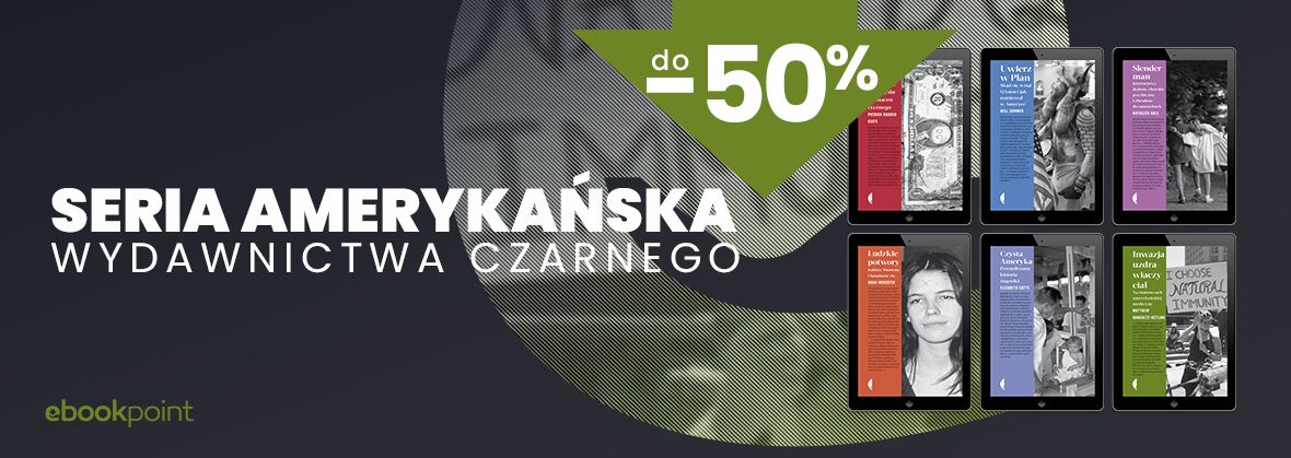 Seria Amerykańska Wydawnictwa Czarnego / do -50%