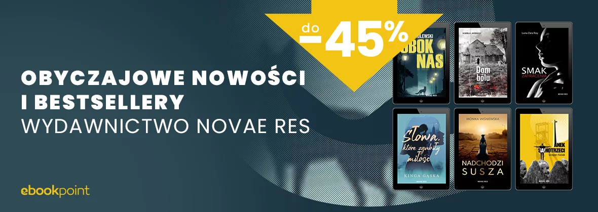 Obyczajowe nowości i bestsellery / Wydawnictwo Novae Res do -45%