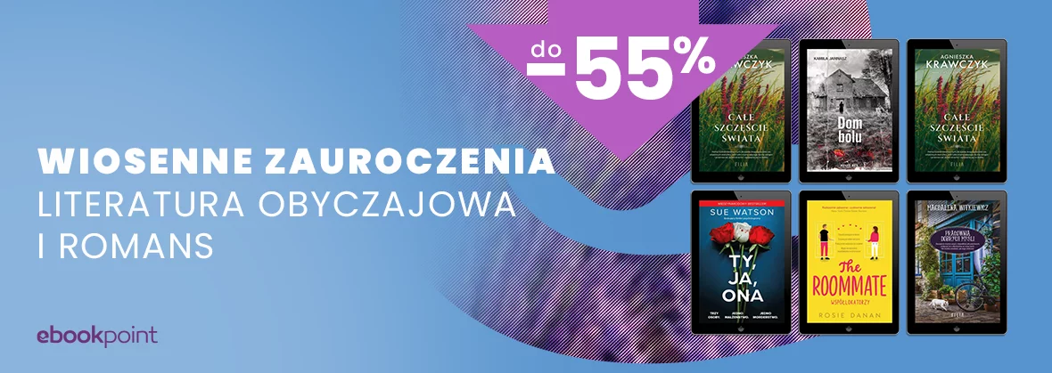 Wiosenne zauroczenia - Literatura obyczajowa i romans do -55%