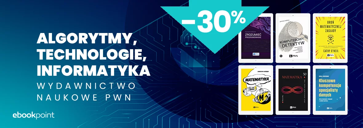 ALGORYTMY, TECHNOLOGIE, INFORMATYKA / Wydawnictwo Naukowe PWN -30%