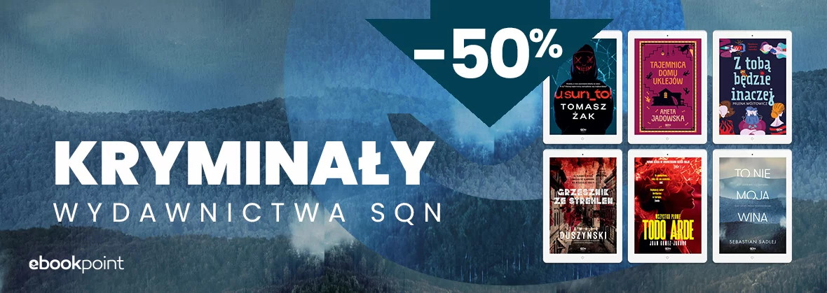 Kryminały Wydawnictwa SQN -50%