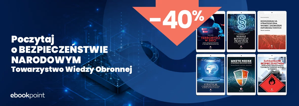 Poczytaj o BEZPIECZEŃSTWIE NARODOWYM / Towarzystwo Wiedzy Obronnej -40%