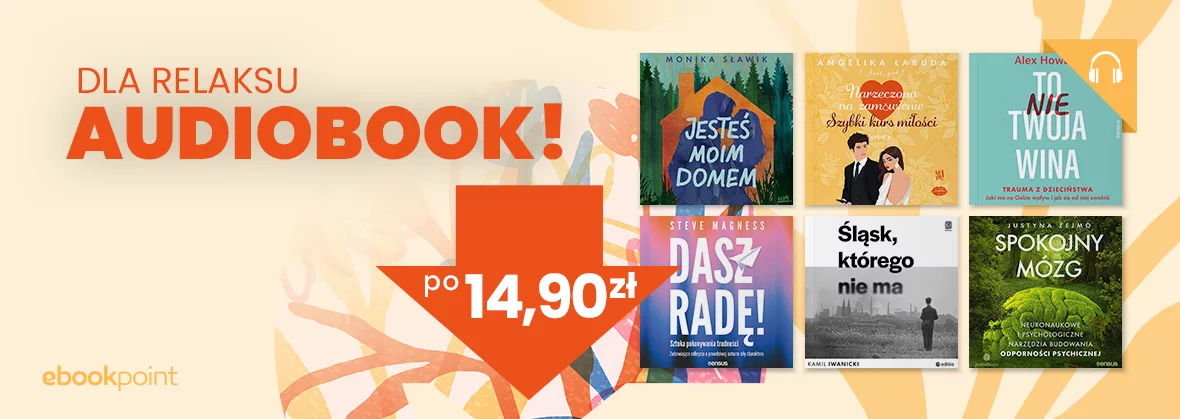 Dla relaksu - audiobook! / Po 14,90zł