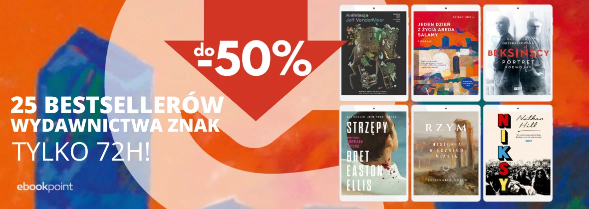 Grafika promocyjna - 25 bestsellerów Wydawnictwa Znak -50% / tylko 72h!
