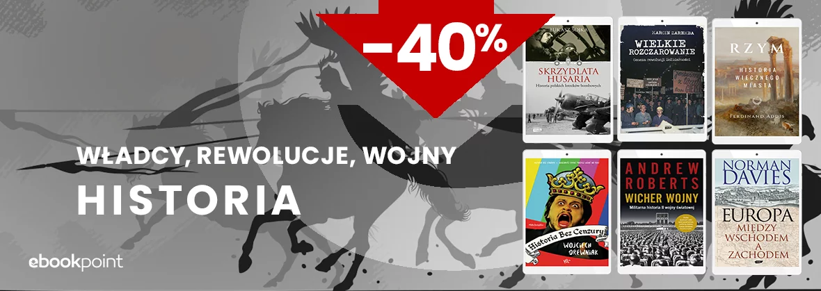 Grafika promocyjna - Władcy, rewolucje, wojny / HISTORIA -40%