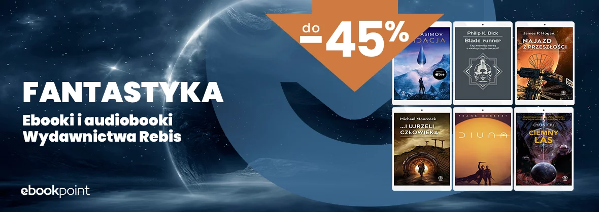Grafika promocyjna - FANTASTYKA / Ebooki i audiobooki Wydawnictwa Rebis do -45%