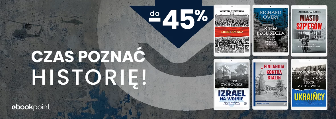Czas poznać historię! do -45%
