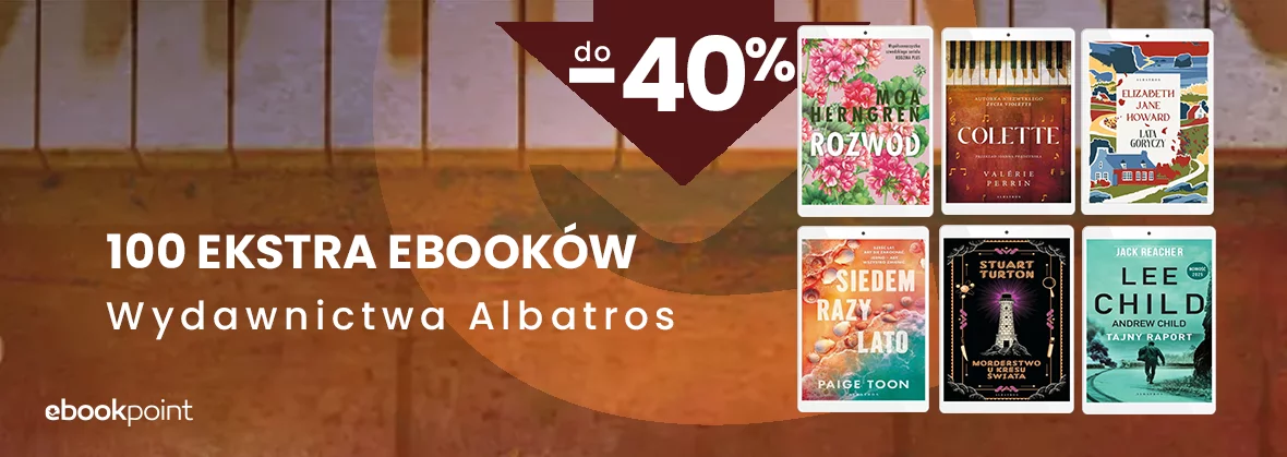 100 ekstra ebooków Wydawnictwa Albatros do -40%