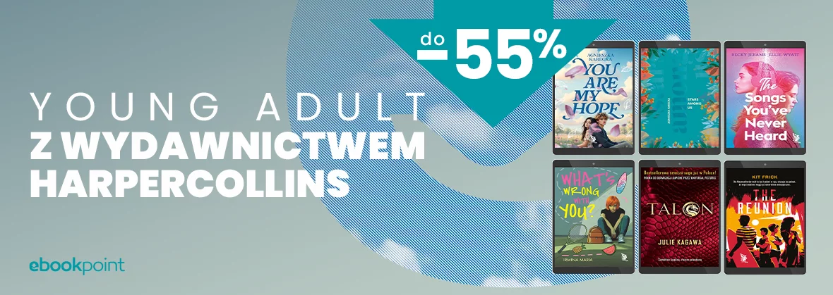 Grafika promocyjna - Young adult z Wydawnictwem HarperCollins do -55%