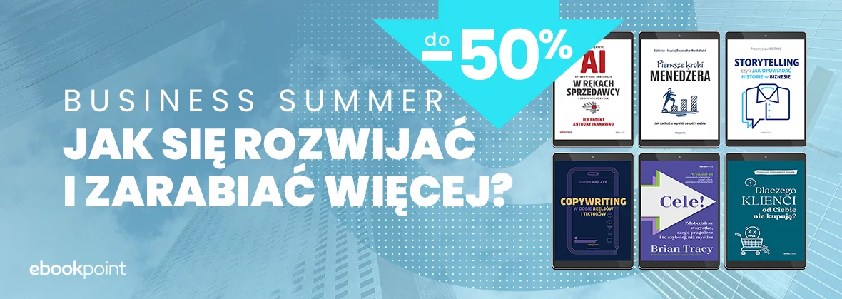 Business summer - Jak się rozwijać i zarabiać więcej? / do -50%