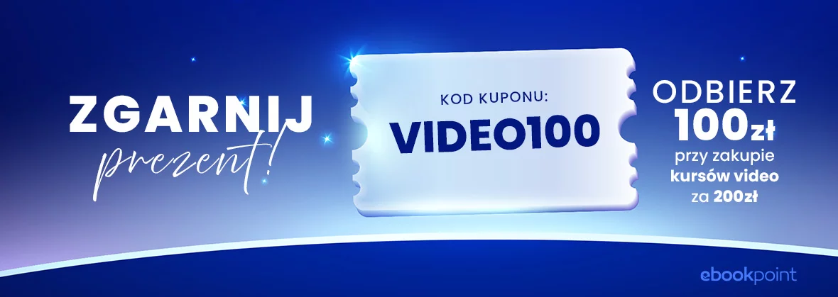 Odbierz kupon 100PLN. Dodatkowo -30% na wszystkie kursy