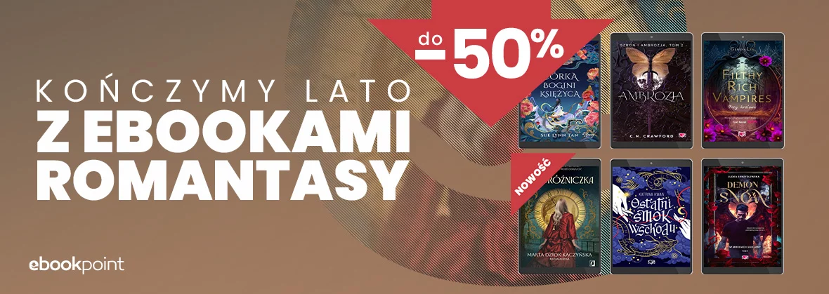Grafika promocji - Kończymy lato z ebookami romantasy do -50%