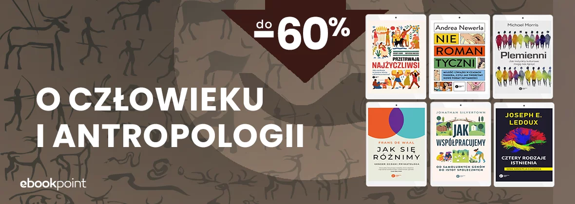 O człowieku i antropologii do -60%