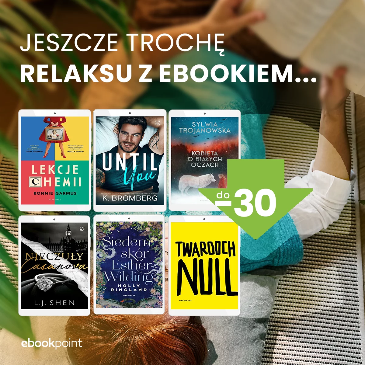 Grafika promocji - Jeszcze trochę relaksu z ebookiem... / do -30%
