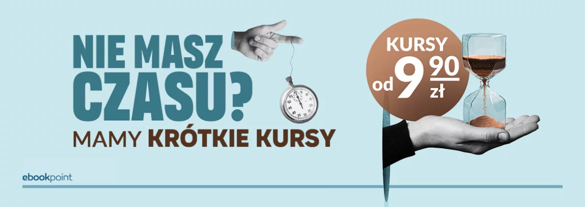 Brak czasu? Mamy krótkie kursy z certyfikatem! [już od 9,90 zł]