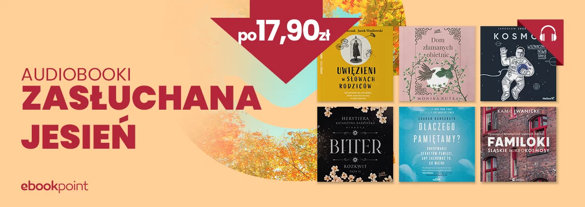Zasłuchana jesień / AUDIOBOOKI PO 17,90zł!