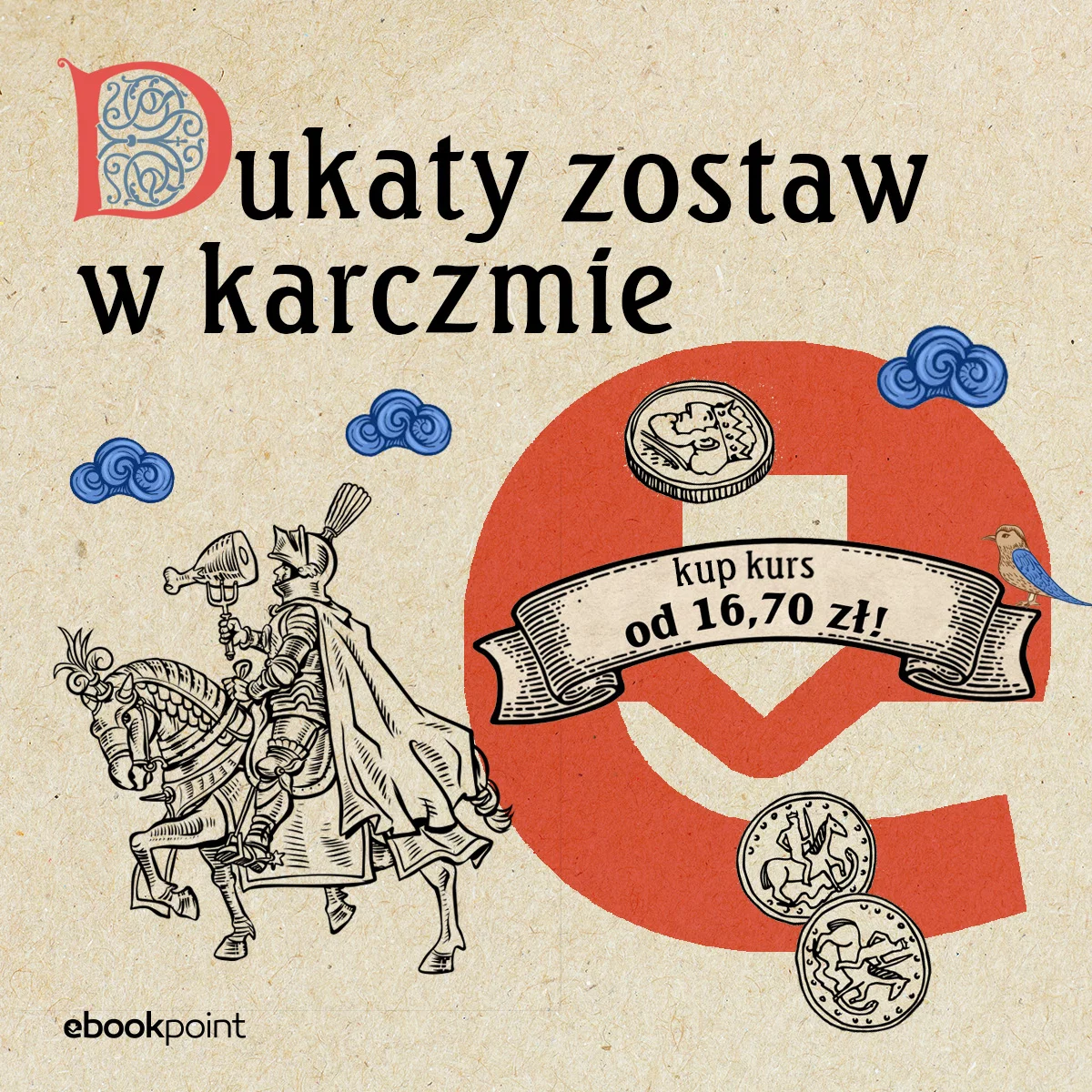 Grafika promocji - Dukaty zostaw w karczmie, kurs kup za 16,70 zł!