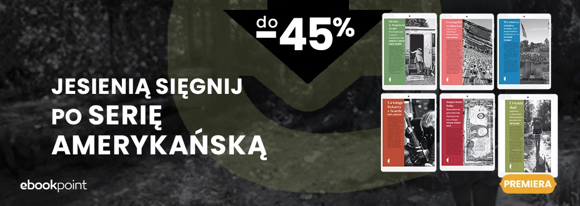 Grafika promocji - Jesienią sięgnij po SERIĘ AMERYKAŃSKĄ do -45%