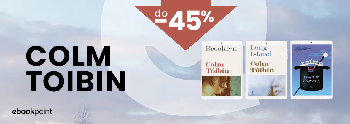 Grafika promocji - COLM TOIBIN do -45%