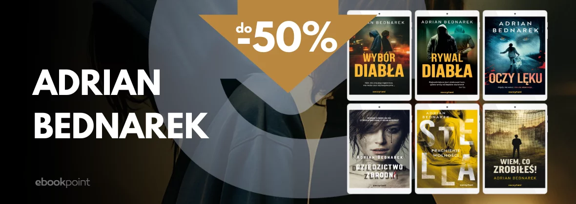 Grafika promocji - Adrian BEDNAREK do -50% / Nowy tom cyklu z Kubą Sobańskim