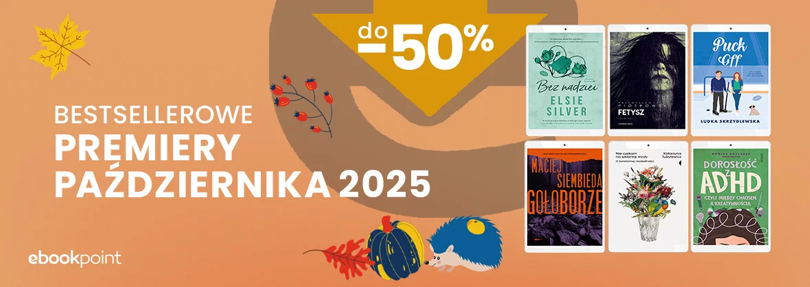 Grafika promocji - Bestsellerowe PREMIERY PAŹDZIERNIKA 2025 do -50%!
