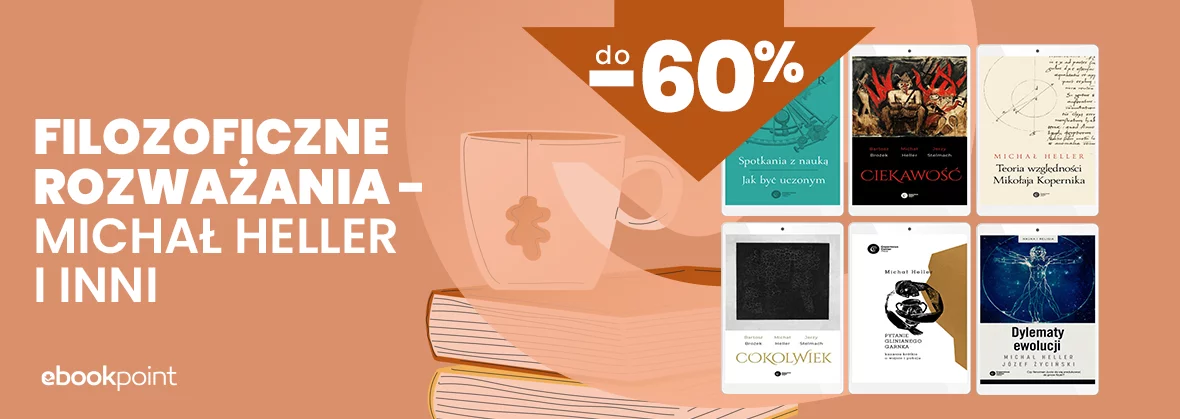 Grafika promocji - Filozoficzne rozważania - Michał Heller i inni / do -60%