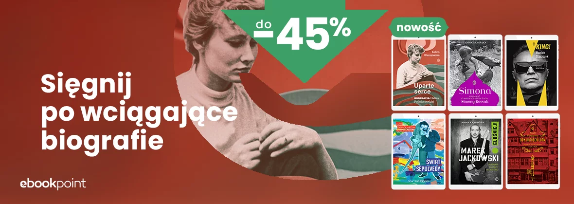 Grafika promocji - Sięgnij po wciągające biografie / do -45%