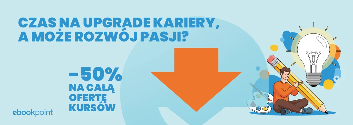 Grafika promocji - Czas na upgrade kariery, a może rozwój pasji? [-50% na całą ofertę kursów]