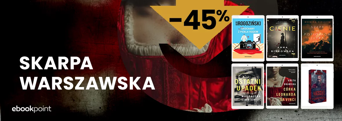 Grafika promocji - Skarpa Warszawska [-45%]