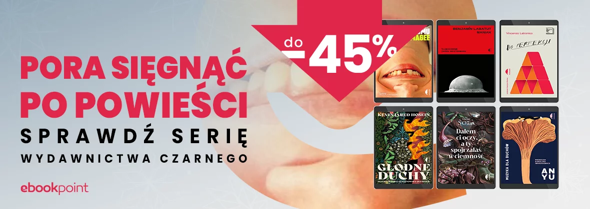 Grafika promocji - Pora sięgnąć po POWIEŚCI! / do -45%