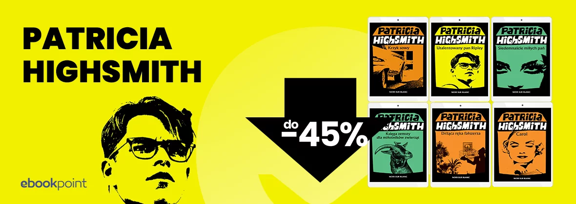 Grafika promocji - PATRICIA HIGHSMITH do -45%