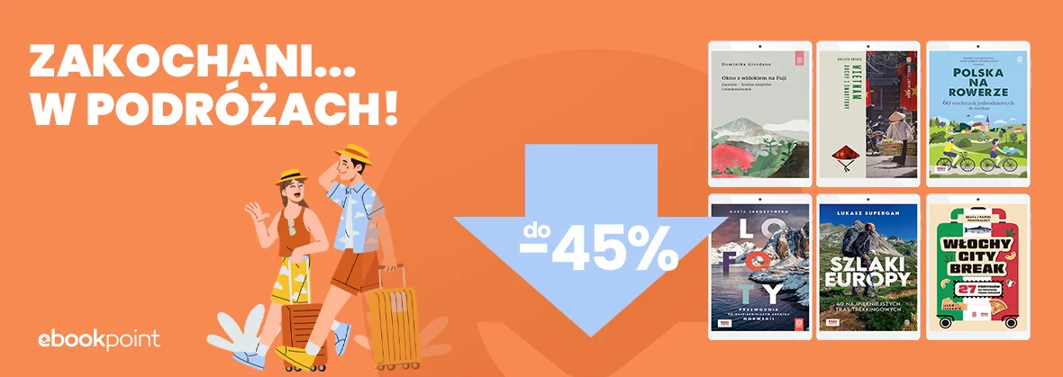 Grafika promocji - Zakochani w....podróżach! / do -45%