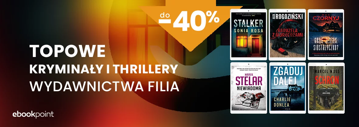 Grafika promocji - Topowe kryminały i thrillery Wydawnictwa Filia do -40%