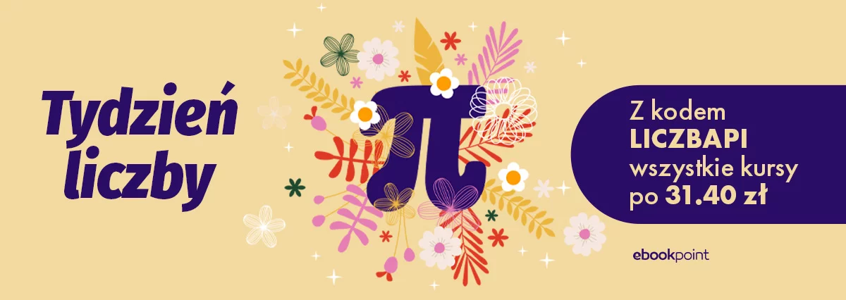 Grafika promocji - Tydzień liczby pi - z kodem LICZBAPI wszystkie kursy po 31,4 zł