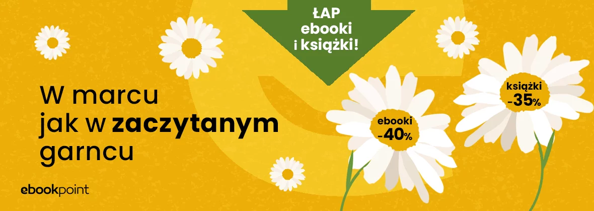 W marcu jak w zaczytanym garncu!  Ebooki -40%, książki -35%