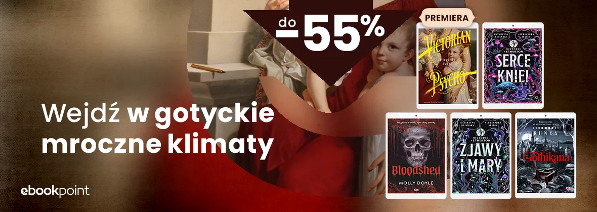 Grafika promocji - Wejdź w gotyckie, mroczne klimaty do -55%