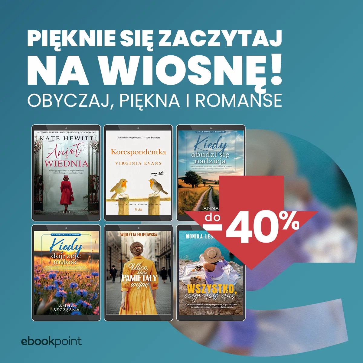 Grafika promocji - Pięknie się zaczytaj na wiosnę! OBYCZAJ, PIĘKNA I ROMANSE do -40%