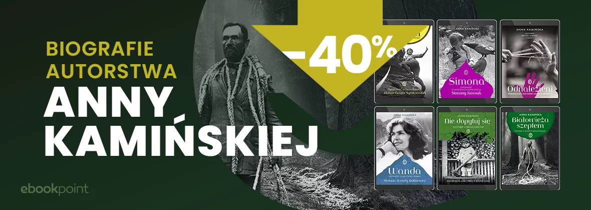 Grafika promocji - Biografie autorstwa ANNY KAMIŃSKIEJ do -45%