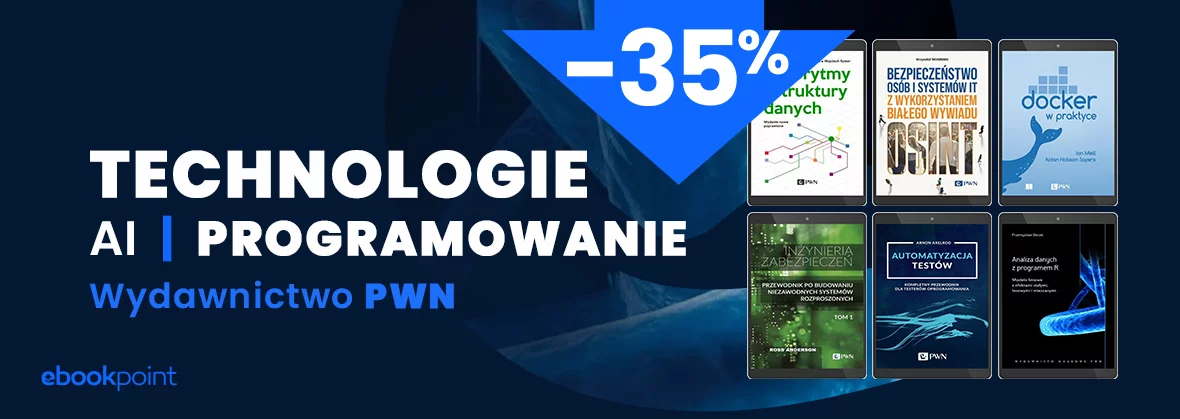 Grafika promocji - TECHNOLOGIE, AI, PROGRAMOWANIE / Wydawnictwo PWN -35%