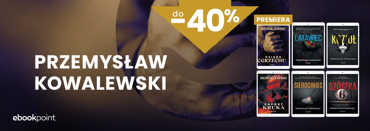 Grafika promocji - PRZEMYSŁAW KOWALEWSKI do -40%