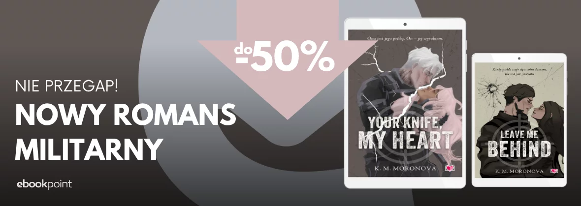 Grafika promocji - Poznaj nowy romans militarny autorki bestsellerowego "Leave Me Behind"!