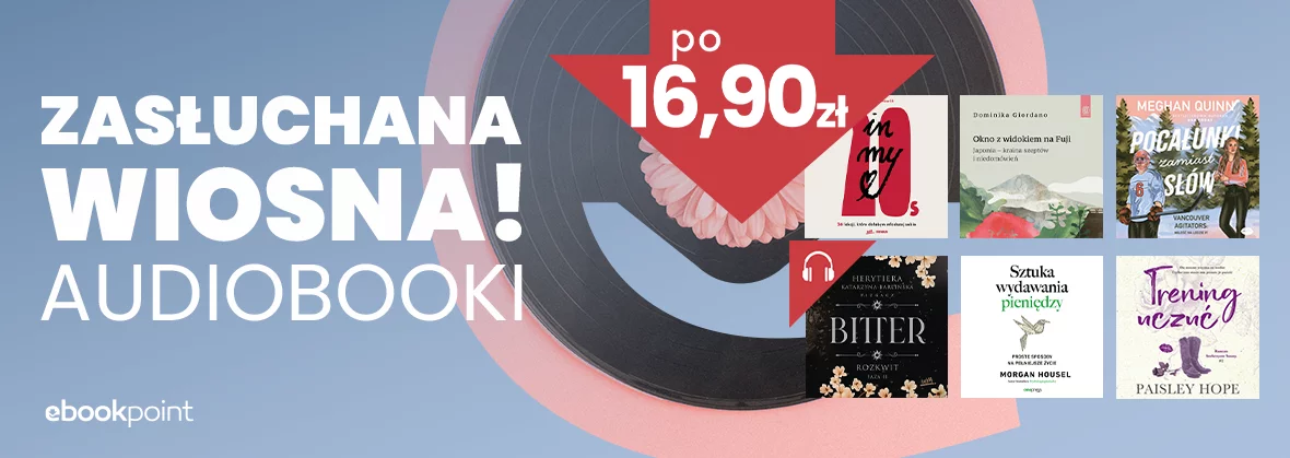 Grafika promocji - Zasłuchana wiosna! Audiobooki po 16,90zł