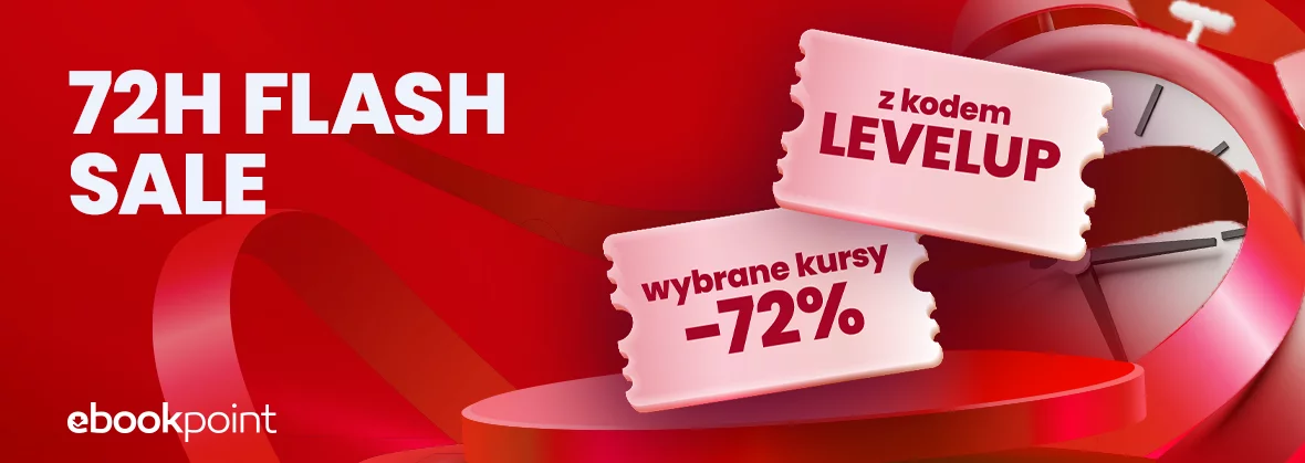 Grafika promocji - 72H FLASH SALE. Z kodem LEVELUP -72%. na kursy