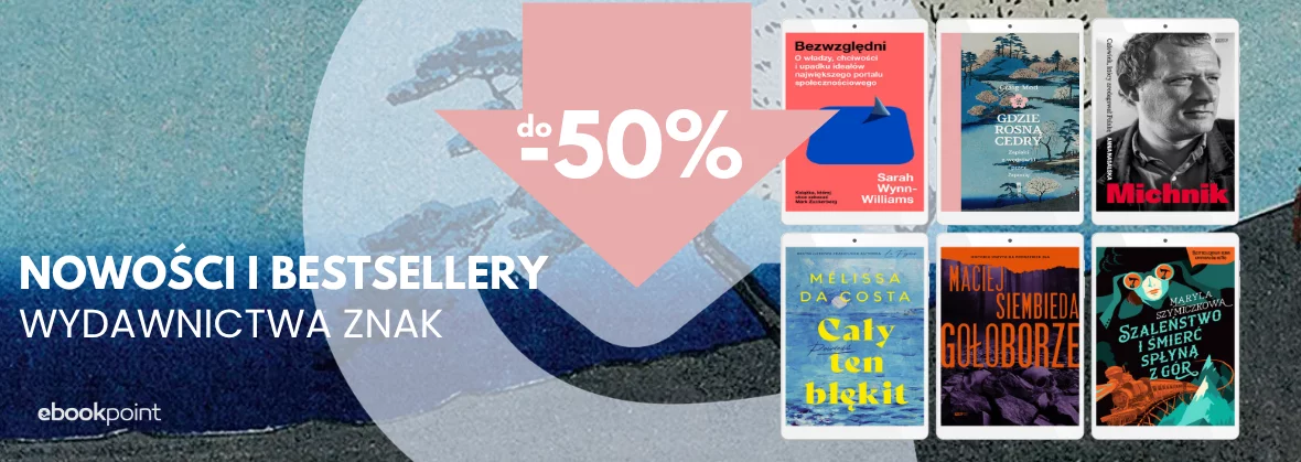 Nowości i bestsellery Wydawnictwa ZNAK / do -50%