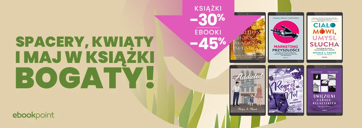 Grafika promocji - Spacery, kwiaty i maj w książki bogaty! / Ebooki -45%, książki -30%