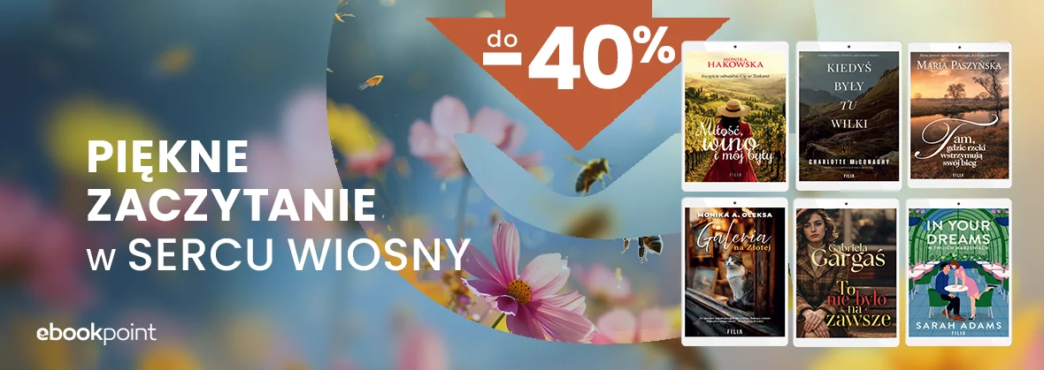 Piękne zaczytanie w sercu wiosny! do -40%