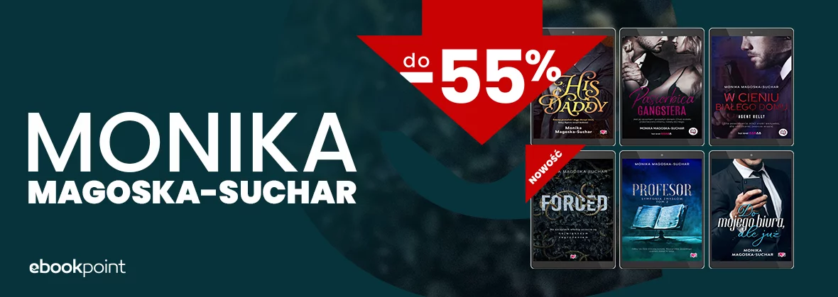 Grafika promocji - Monika Magoska-Suchar do -55%